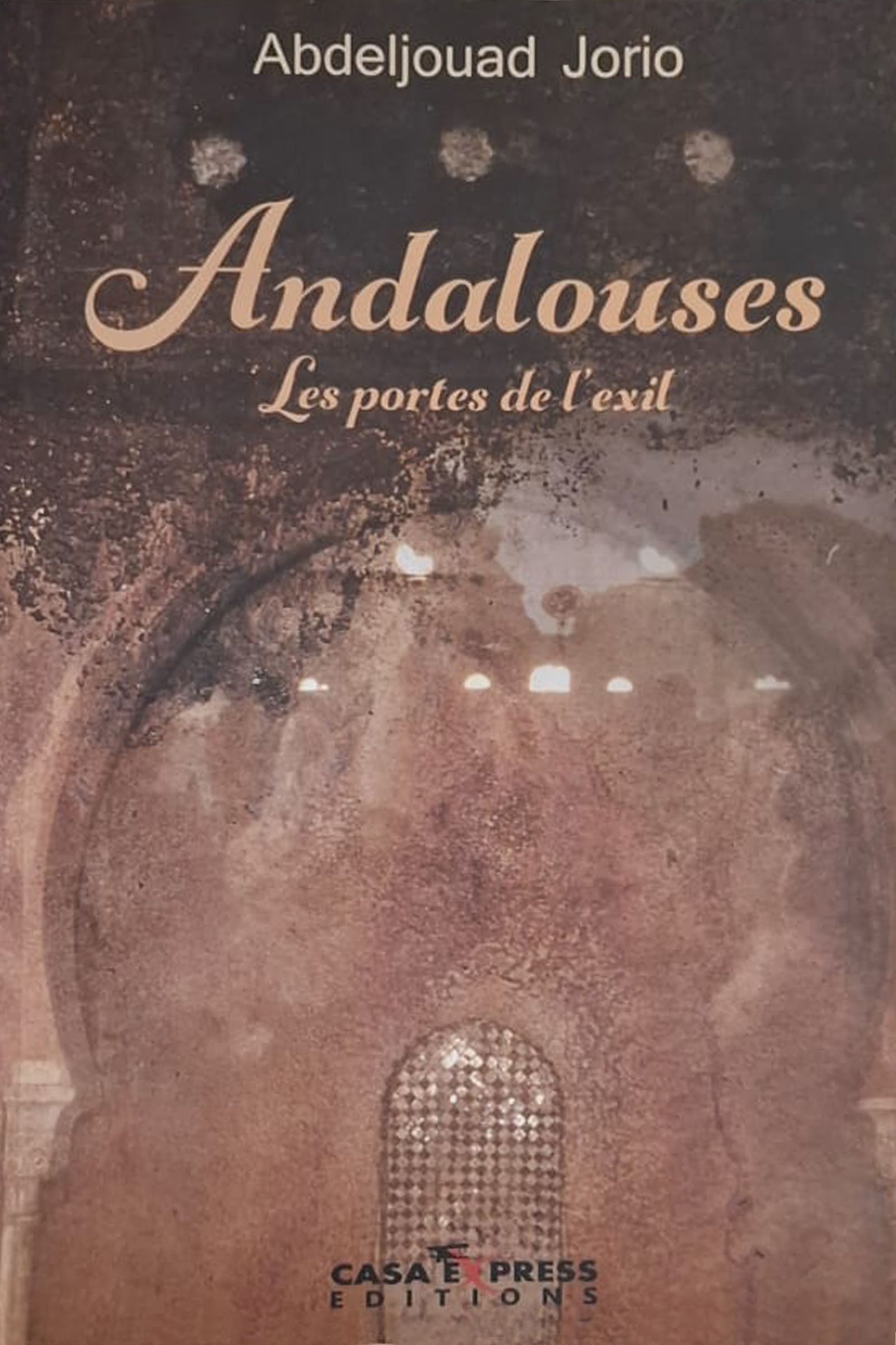Andalouses - Les portes de l'exil